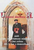 Utrpení docenta H. aneb Jak (ne)zvládnout manželku a jiná zvířata